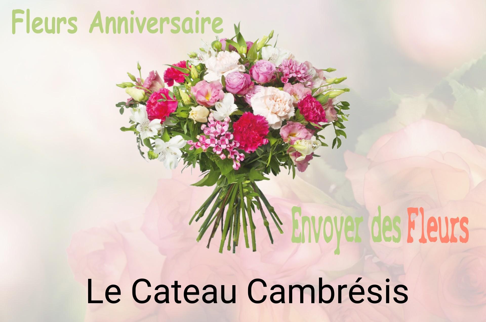 Bouquet de fleurs d’anniversaire livré à Le Cateau-Cambrésis